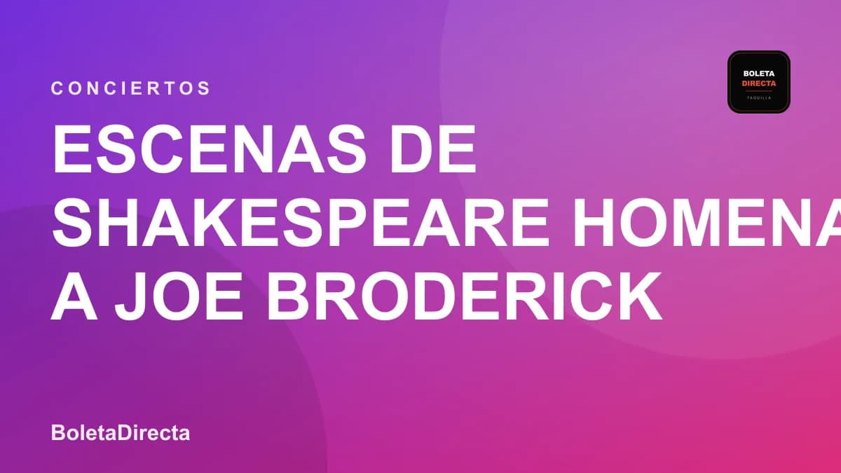 Escenas de Shakespeare Homenaje a Joe Broderick