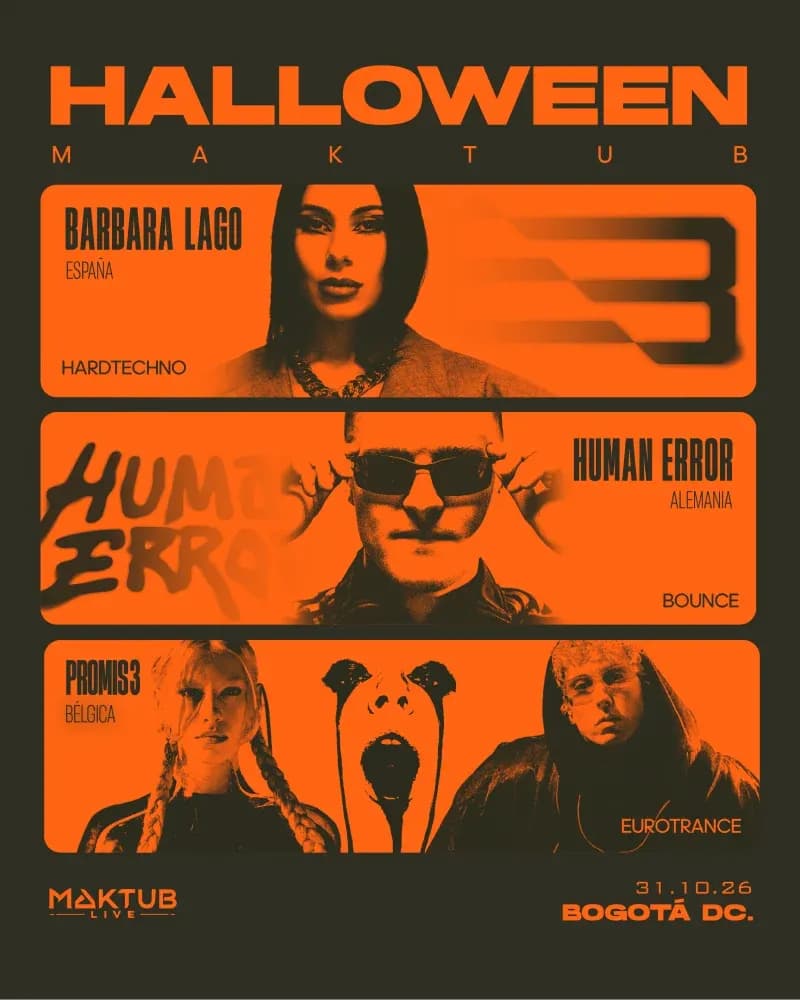 Maktub X Barbara Lago - Human Error - Promis3 - Bogotá(Oct 31)