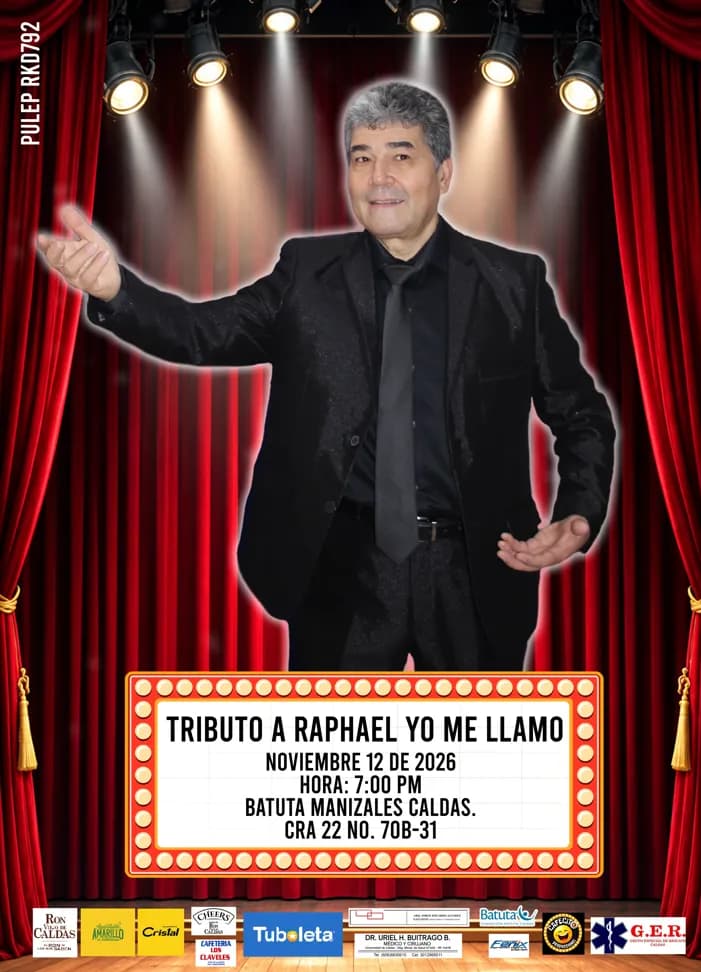 Tributo A Raphael Yo Me Llamo en Manizales: boletas 2026