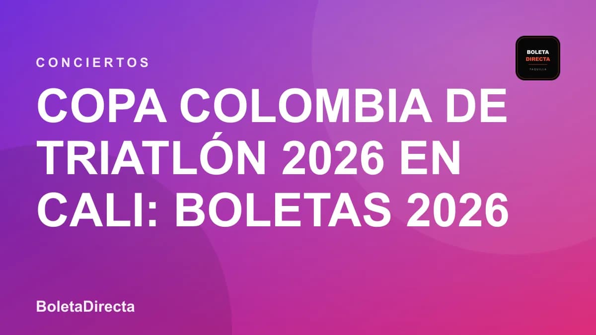 Copa Colombia de Triatlón 2026 en Cali: boletas 2026