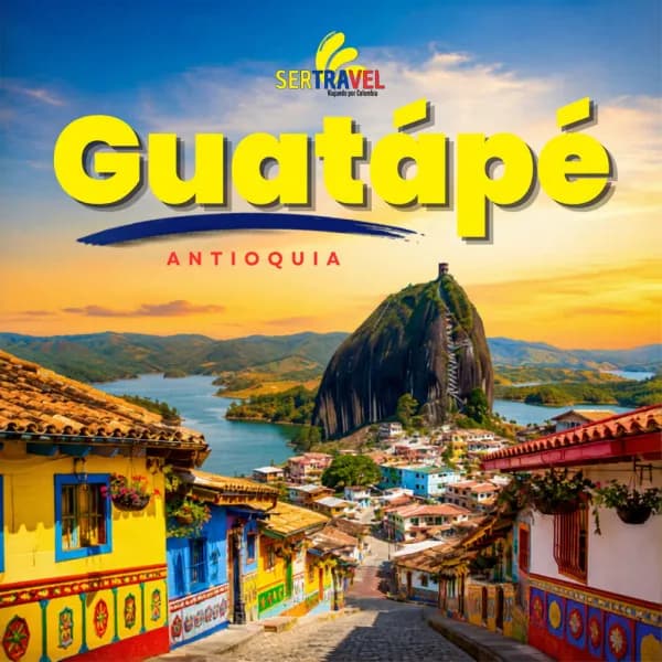 Tour Guatapé Sertravel 2026